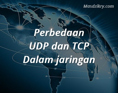 Perbedaan UDP dan TCP