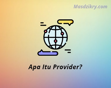 Apa itu provider?