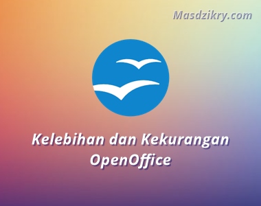Kelebihan dan kekurangan OpenOffice