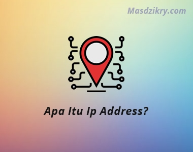 Apa itu ip address?