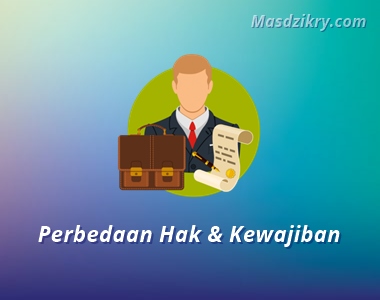 Perbedaan hak dan kewajiban