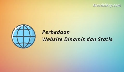 Perbedaan Website Dinamis dan Statis