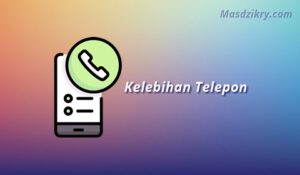 12 Kelebihan Dan Kekurangan Telepon Bagi Pengguna - Mas Dzikry