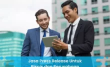 Jasa Press Release Terbaik Untuk Bisnis dan Perusahaan